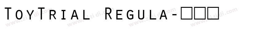 ToyTrial Regula字体转换